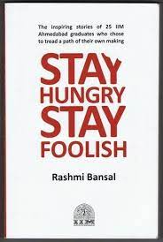 Stay Hungry Stay Foolish Rashmi Bansal